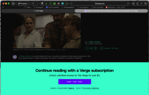 An article on The Verge, with a popup covering the lower-quarter of the page. But since it has a white background and dark text, I can neither dismiss it, or respond to it as the site hopes. Fail!